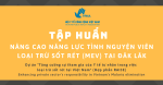 TẬP HUẤN NÂNG CAO NĂNG LỰC TÌNH NGUYỆN VIÊN LOẠI TRỪ SỐT RÉT (MEV) TẠI ĐĂK LĂK